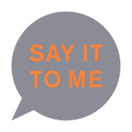 Say It To Me (12C`VOR[h)
