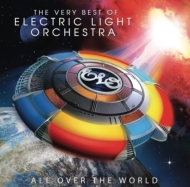 Electric Light Orchestra (E. L.O.)/All Over The World： The Very Best Of Electric Light Orchestra