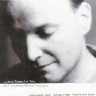 Lorenz Boesche/On The Street Where You Live