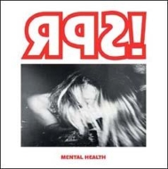Spr! (Rock)/Mental Health