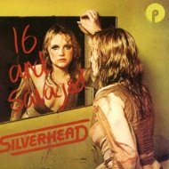 Silverhead/16 And Savaged ˽