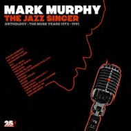 Mark Murphy/Jazz Singer - Anthology Muse Years 1973-1991 (Ltd)