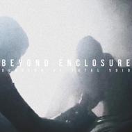 Beyond Enclosure/Dungeon Of Total Void