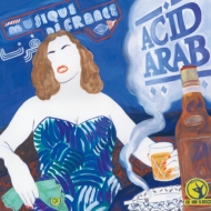 Acid Arab/Musique De France