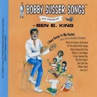 Bobby Susser/I Have Songs In My Pocket