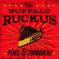 Buffalo Ruckus/Peace  Cornbread