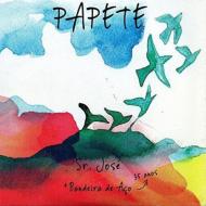 Papete/Sr. Jose / Bandeira De Aco - 35 Anos