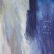 John K. Samson/Winter Wheat