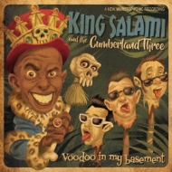 King Salami  The Cumberland 3/Voodoo In My Basement
