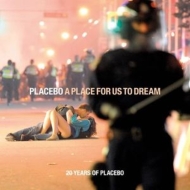 Placebo/Place For Us To Dream