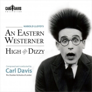 Harold Lloyd's-a Eastern Westerner, High & Dizzy: Carl Davis / London Co