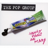 Pop Group/Honeymoon On Mars