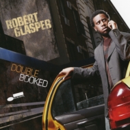 Robert Glasper/Double Booked