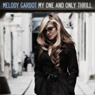 Melody Gardot/My One  Only Thrill + 2