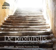 羧ʥ˥Х/De Profundis-polish Psalms Of The 20  21st Century F-zelazny / National Forum Of Music Ch
