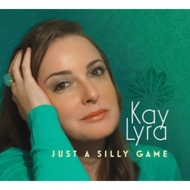Kay Lyra/Just A Silly Game