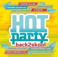 Various/Hot Party Back2skool 2016