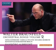 Orchestral Lieder Vol.2 : Kuhmeier, Nylund, Merbeth(S)H.Albrecht / Berlin Konzerthaus Orchestra