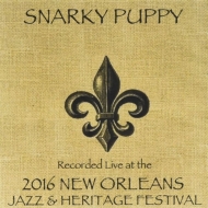 Snarky Puppy/Live At Jazzfest 2016