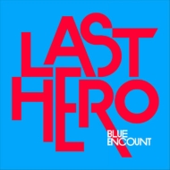 BLUE ENCOUNT/Last Hero