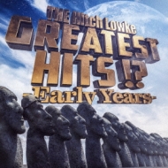 THE Hitch Lowke/Greatest Hits -early Years-