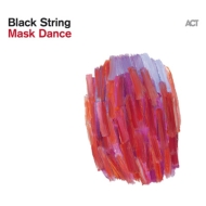 Black String/Mask Dance
