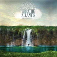 Breathe Atlantis/Futurestories