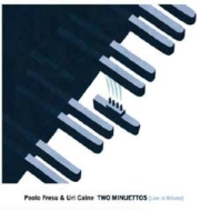 Paolo Fresu / Uri Caine/Two Minuettos (Live In Milano)
