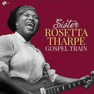 Sister Rosetta Tharpe/Gospel Train (180g)(Ltd)