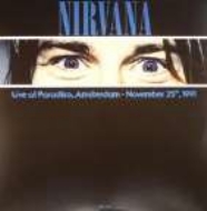 Nirvana/Live At Paradiso Amsterdam November 25 1991
