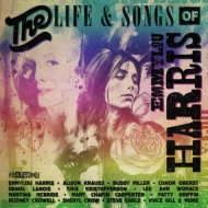 Various/Life  Songs Of Emmylou Harris An All-star Concert Celebration