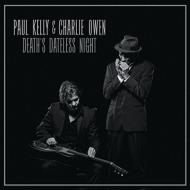 Paul Kelly/Deaths Dateless Night