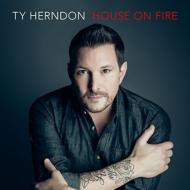 Ty Herndon/House On Fire