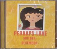 4th Mini Album: Perhaps Love Mother