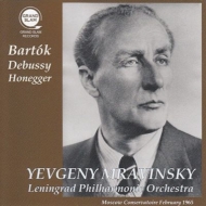 Bartok Music for Strings, Percussion & Celesta, Honegger Symphony No.3, Debussy : Evgeny Mravinsky / Leningrad Philharmonic(1965)