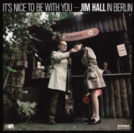 Jim Hall/It's Nice To Be With You (Ltd)