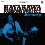 Hayakawa Parsons Project/Dream'y
