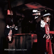 PENICILLIN/Lunatic Lover (+photo Booklet)