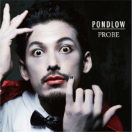 PONDLOW/Probe