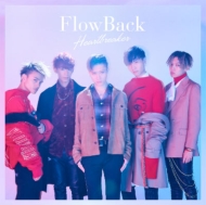 FlowBack/Heartbreaker (+dvd)(Ltd)