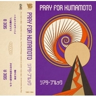 Pray For Kumamoto(JZbge[v)