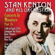 Stan Kenton/Concerts In Miniature Part 16