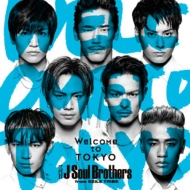  J SOUL BROTHERS from EXILE TRIBE/Welcome To Tokyo (+dvd)