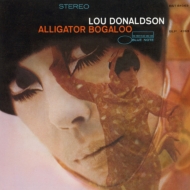 Lou Donaldson/Alligator Bogaloo (Ltd)