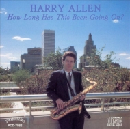 Harry Allen/How Long Has This Been Going On? (Rmt)(Ltd)
