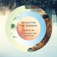 Tim Kliphuis/Reflecting The Seasons-vivaldi