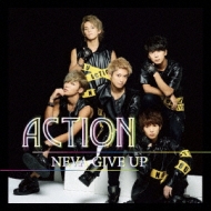 NEVA GIVE UP/Action (B)(+dvd)
