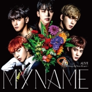 MYNAME/Alive always In Your Heart