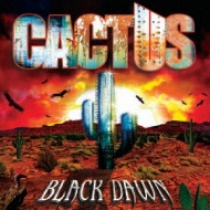 Cactus/Black Dawn