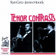 Stan Getz / James Moody/Tenor Contrasts (Rmt)(Ltd)